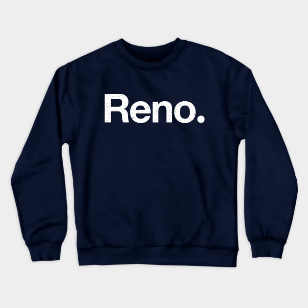 Reno. Crewneck Sweatshirt by TheAllGoodCompany